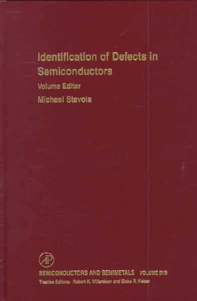 Identification of Defects in Semiconductors, Volume 51B