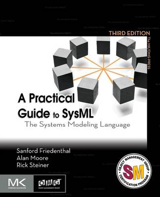 Practical Guide to SysML: The Systems Modeling Language 3rd edition