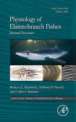 Physiology of Elasmobranch Fishes: Internal Processes, Volume 34B