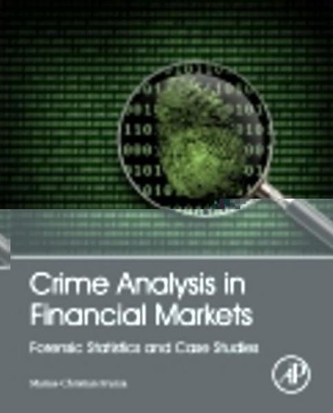 Introduction to the Theories and Varieties of Modern Crime in Financial Markets