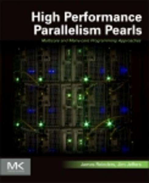 High Performance Parallelism Pearls Volume One: Multicore and Many-core Programming Approaches
