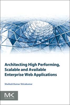 Architecting High Performing, Scalable and Available Enterprise Web  Applications