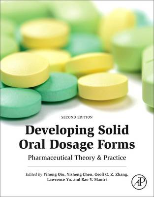 Developing Solid Oral Dosage Forms: Pharmaceutical Theory and Practice 2nd edition