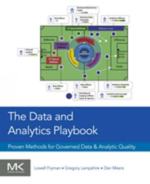 Data and Analytics Playbook: Proven Methods for Governed Data and Analytic Quality