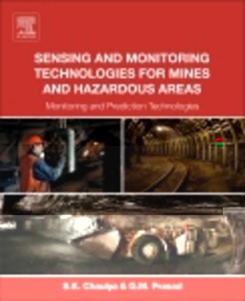 Sensing and Monitoring Technologies for Mines and Hazardous Areas: Monitoring and Prediction Technologies
