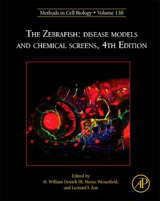 Zebrafish: Disease Models and Chemical Screens 4th edition, Volume 138