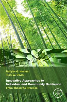 Innovative Approaches to Individual and Community Resilience: From Theory to Practice
