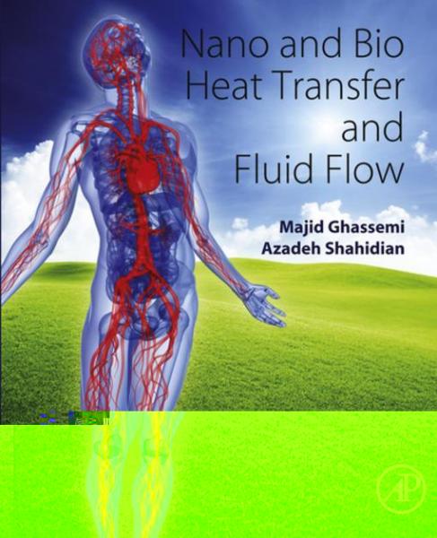 Nano and Bio Heat Transfer and Fluid Flow