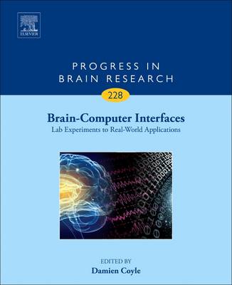 Brain-Computer Interfaces: Lab Experiments to Real-World Applications, Volume 228