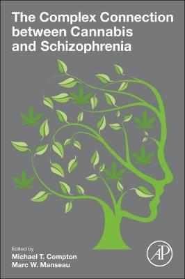 Complex Connection between Cannabis and Schizophrenia