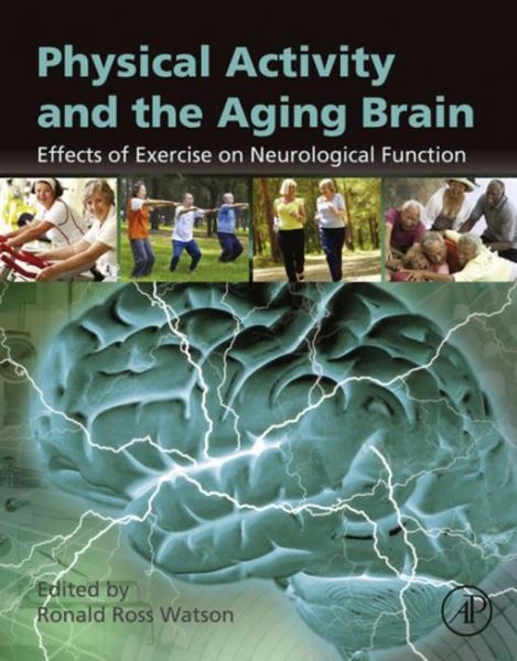 Physical Activity and the Aging Brain: Effects of Exercise on Neurological Function