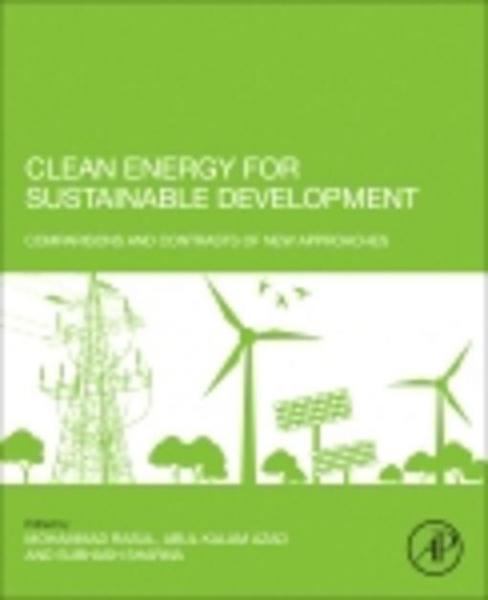 Clean Energy for Sustainable Development: Comparisons and Contrasts of New Approaches