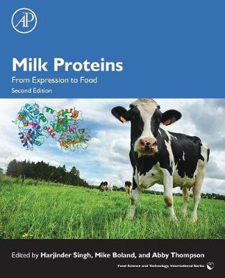 Milk Proteins: From Expression to Food 2nd edition