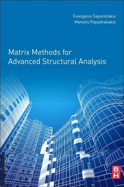 Matrix Methods for Advanced Structural Analysis