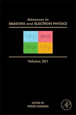 Advances in Imaging and Electron Physics, Volume 201