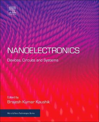 Nanoelectronics: Devices, Circuits and Systems