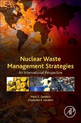 Nuclear Waste Management Strategies: An International Perspective