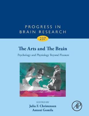 Arts and The Brain: Psychology and Physiology Beyond Pleasure