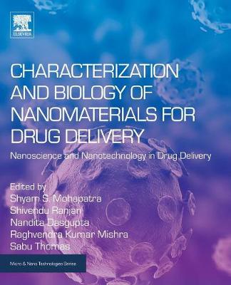 Characterization and Biology of Nanomaterials for Drug Delivery: Nanoscience and Nanotechnology in Drug Delivery