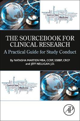 Sourcebook for Clinical Research: A Practical Guide for Study Conduct