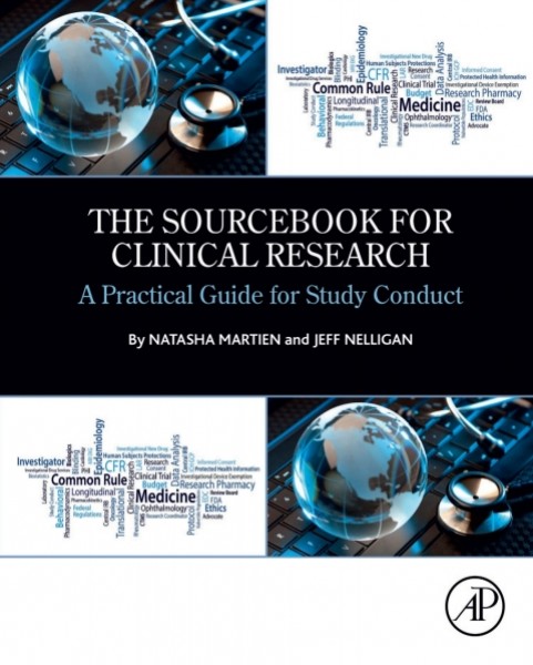 Sourcebook for Clinical Research: A Practical Guide for Study Conduct