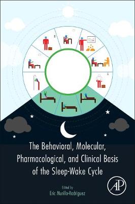 Behavioral, Molecular, Pharmacological, and Clinical Basis of the Sleep-Wake Cycle