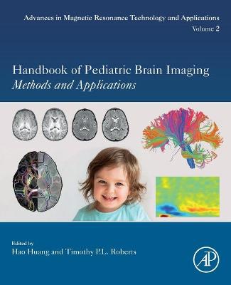 Handbook of Pediatric Brain Imaging: Methods and Applications, Volume 2