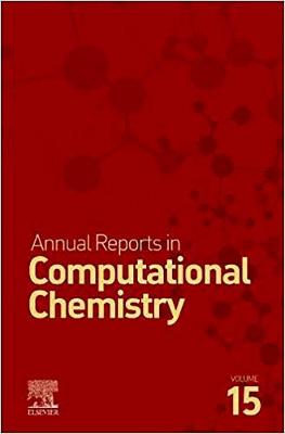 Annual Reports in Computational Chemistry, Volume 15