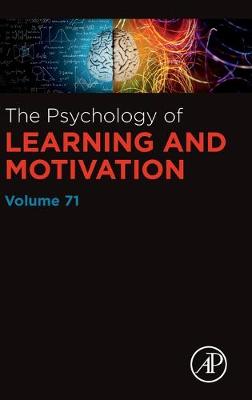 Psychology of Learning and Motivation, Volume 71