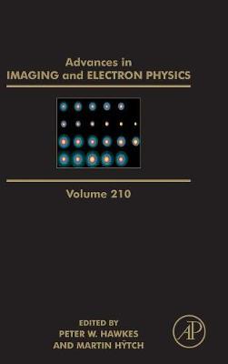 Advances in Imaging and Electron Physics, Volume 210