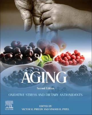 Aging: Oxidative Stress and Dietary Antioxidants 2nd edition