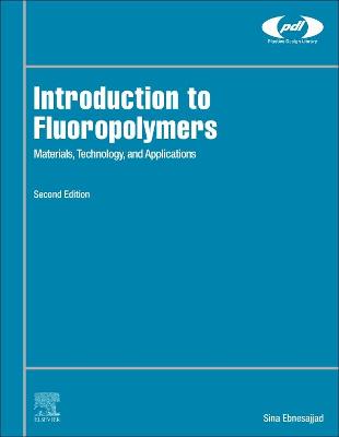 Introduction to Fluoropolymers: Materials, Technology, and Applications 2nd edition