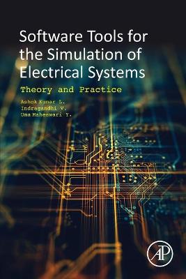 Software Tools for the Simulation of Electrical Systems: Theory and Practice