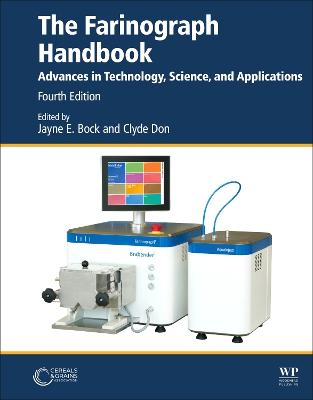 Farinograph Handbook: Advances in Technology, Science, and Applications