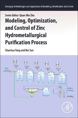 Modeling, Optimization, and Control of Zinc Hydrometallurgical Purification  Process