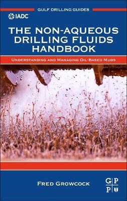 Non-aqueous Drilling Fluids Handbook: Understanding and Managing Oil-Based Muds