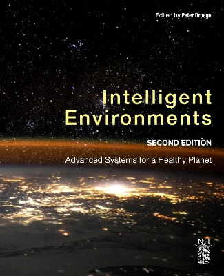 Intelligent Environments: Advanced Systems for a Healthy Planet