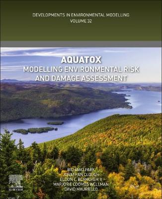 AQUATOX: Modelling Environmental Risk and Damage Assessment, Volume 32