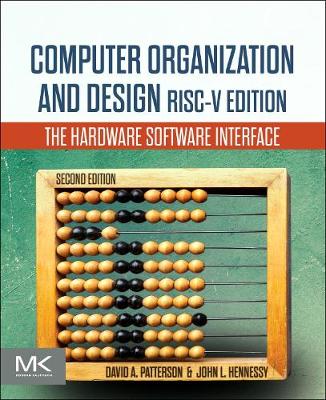 Computer Organization and Design RISC-V Edition: The Hardware Software Interface 2nd edition