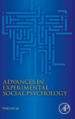 Advances in Experimental Social Psychology, Volume 62