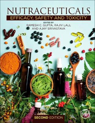 Nutraceuticals: Efficacy, Safety and Toxicity 2nd edition