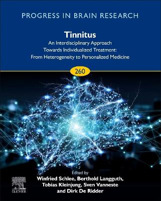 Tinnitus - An Interdisciplinary Approach Towards Individualized Treatment, Volume 260