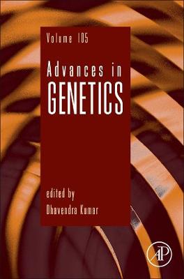 Advances in Genetics, Volume 105