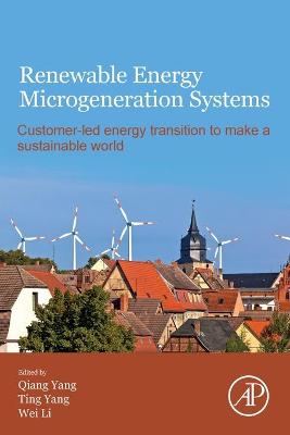 Renewable Energy Microgeneration Systems: Customer-led energy transition to make a sustainable world