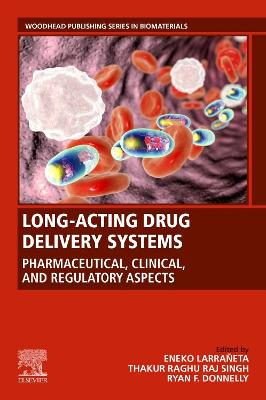 SPEC - Long-Acting Drug Delivery Systems: Pharmaceutical, Clinical, and Regulatory Aspects, 12-Month Access, eBook: SPEC - Long-Acting Drug Delivery Systems: Pharmaceutical, Clinical, and Regulatory Aspects, 12-Month Access, eBook