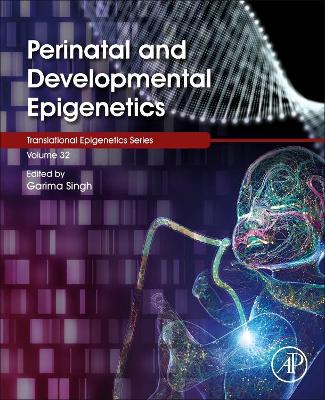 Perinatal and Developmental Epigenetics