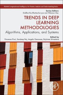 Trends in Deep Learning Methodologies: Algorithms, Applications, and Systems