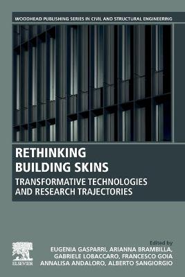 Rethinking Building Skins: Transformative Technologies and Research Trajectories