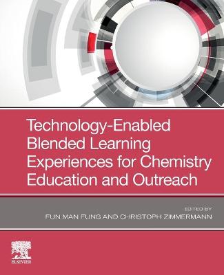 Technology-Enabled Blended Learning Experiences for Chemistry Education and  Outreach