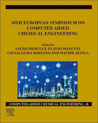 30th European Symposium on Computer Aided Chemical Engineering, Volume 48